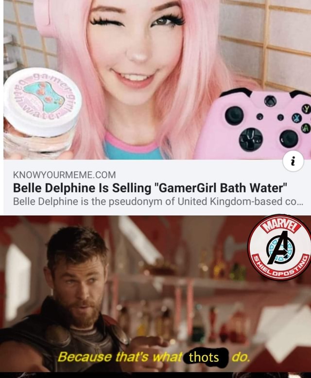 david gay recommends belle delphine thots pic