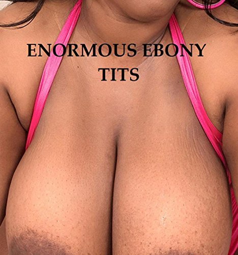 bruce faulhaber recommends massive ebony titties pic