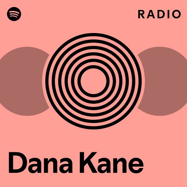 Dana Kane the camera