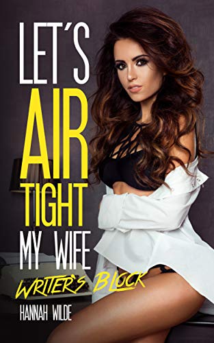 bill farina recommends Airtight Wife