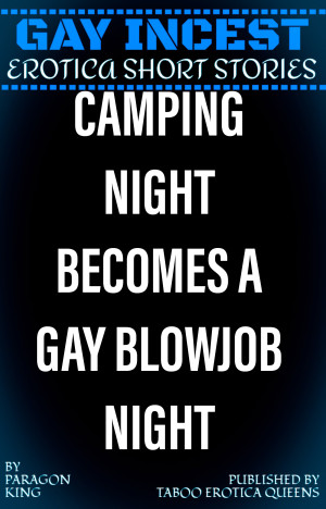 aggy agnew recommends Incest Camping Stories